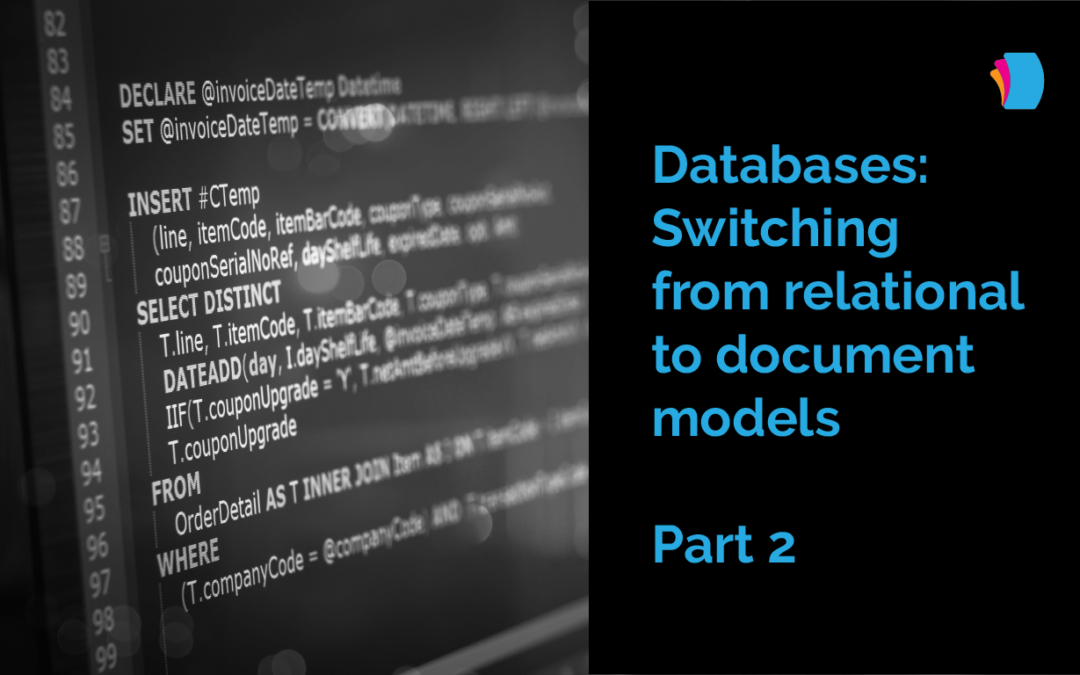 Databases: Switching from relational to document models, Part 2