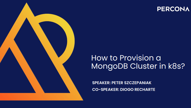 MongoDB Cluster Provisioning in Kubernetes: Deep Dive Demo with Diogo Recharte